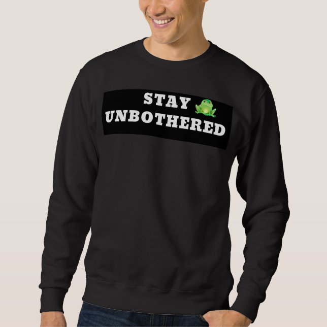 Sudadera con capucha para hombres Stay Unbothered  (Anverso)