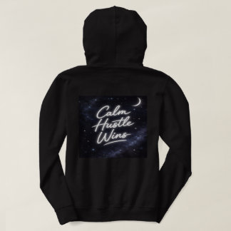 Sudadera con capucha para mujer Calm Hustle Wins –