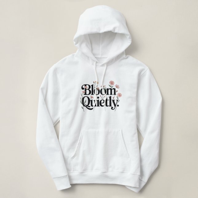 Sudadera con Capucha para Mujeres Bloom Quietly |  (Diseño del anverso)