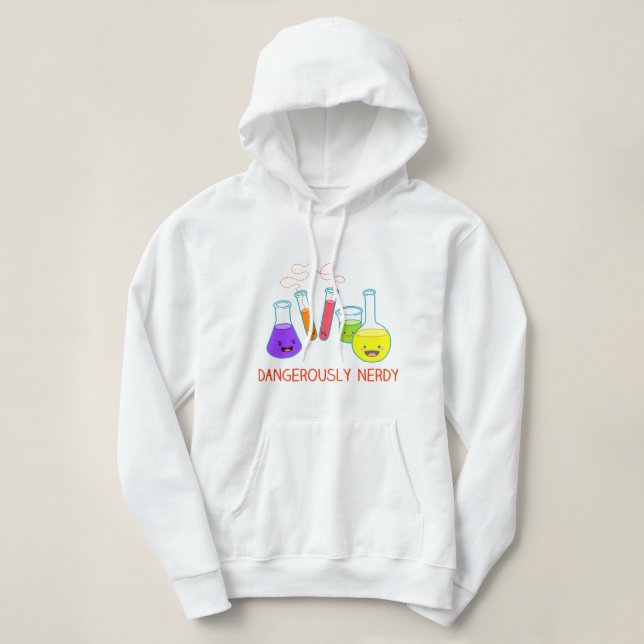 Sudadera con capucha peligroso Nerdy de la química (Diseño del anverso)