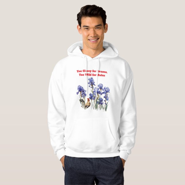 Sudadera con capucha Too Classy for Drama,Too Wild (Anverso completo)