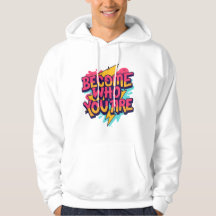 Sudadera con cita 'Conviértete en quien eres'
