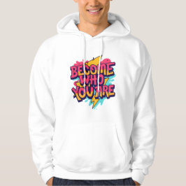 Sudadera con cita 'Conviértete en quien eres'