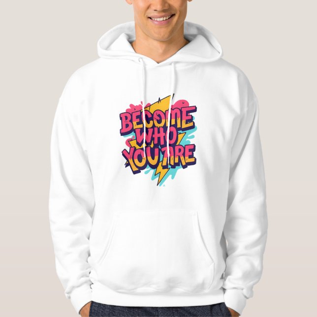 Sudadera con cita 'Conviértete en quien eres' (Anverso)