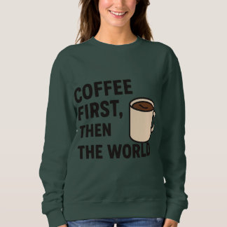 Sudadera con cita de café para mujeres