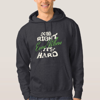 Sudadera con cita de hacer lo correcto incluso cua