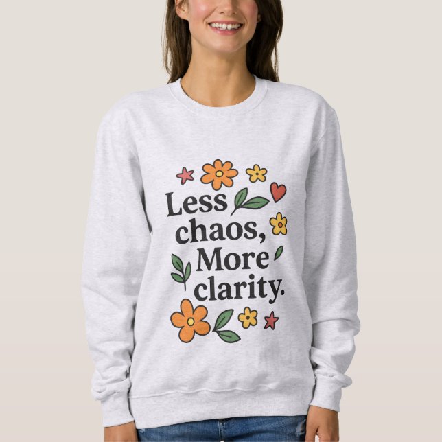 Sudadera con cita positiva para mujer – Menos Caos (Anverso)