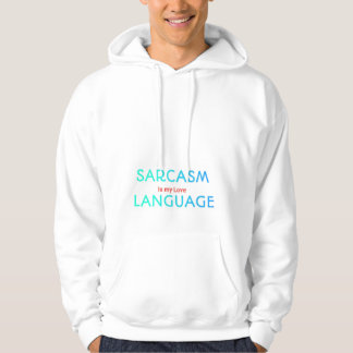 Sudadera con cita sarcástica: el sarcasmo es mi id
