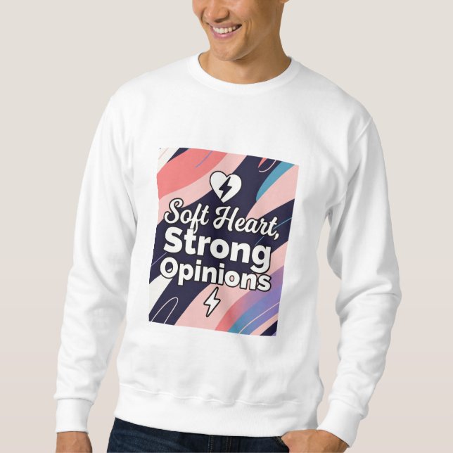 Sudadera con Corazón Suave, Opiniones Fuertes (Anverso)