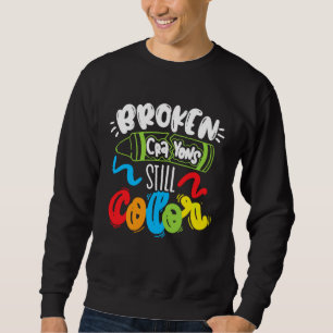 Sudadera Con Crayones Rotos Todavía Coloreamos Conciencia d