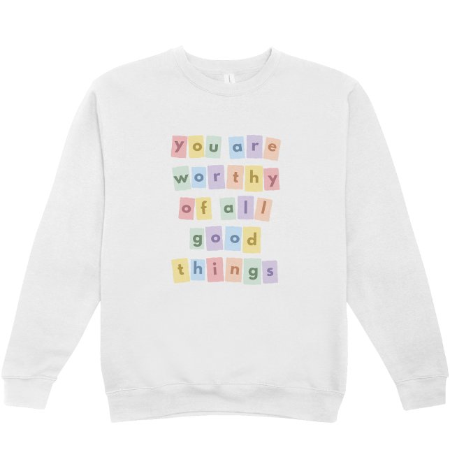 Sudadera con cuello redondo "Eres digno de todas l (Subido por el creador)