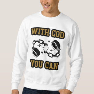 Sudadera Con Dios se puede tener fe fuerte de los hombres
