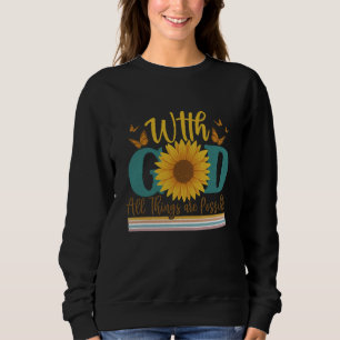 Sudadera Con Dios todas las cosas son posibles