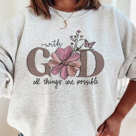 Sudadera Con Dios todas las cosas son posibles citas cristi