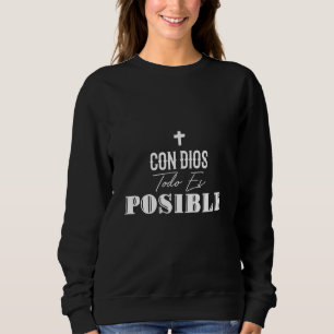 Sudadera Con Dios Todo Es Posible - Christian Jesus Faith L