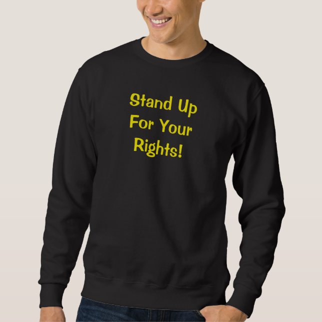 Sudadera con mensaje de defensa de tus derechos (Anverso)