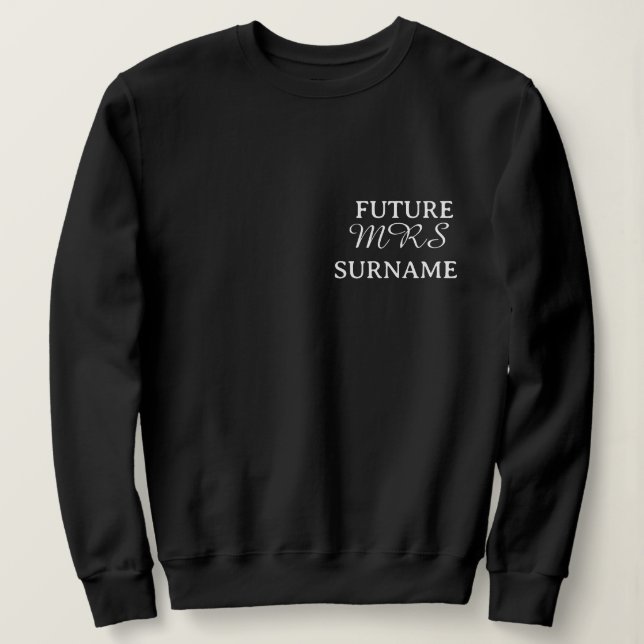 Sudadera con nombre personalizado Future Mrs (Anverso del diseño)