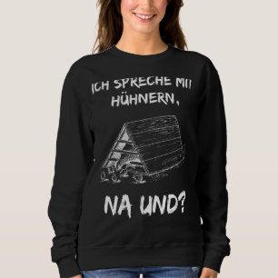Sudadera Con Texto Alemán Ich Spreche Mit Hühnern (Ich S)