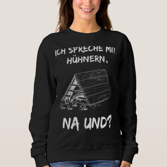 Sudadera Con Texto Alemán Ich Spreche Mit Hühnern (Ich S) (Anverso)