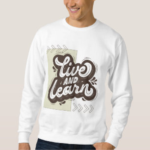 Sudadera con tipografía motivacional Vive y Aprend