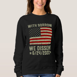 Sudadera Con tristeza disentimos 6 24 2022 Mujeres Feminist