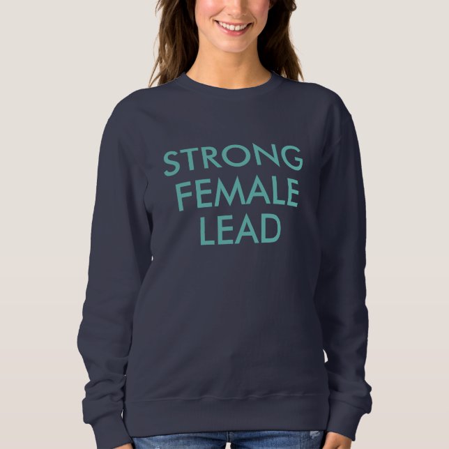 Sudadera ¡Con un fuerte plomo femenino! (Anverso)