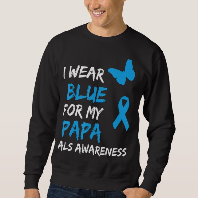Sudadera Conciencia ALS Que Uso Azul Para Mi Cinta De Papá (Anverso)
