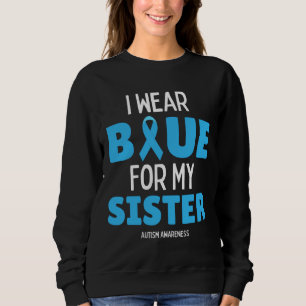 Sudadera Conciencia De Autismo Que Llevo Azul Para Mi Herma