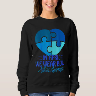 Sudadera Conciencia Sobre El Autismo En Abril Usamos Azul A