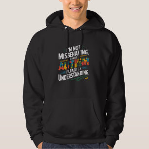 Sudadera Conciencia sobre el Autismo No me estoy portando m