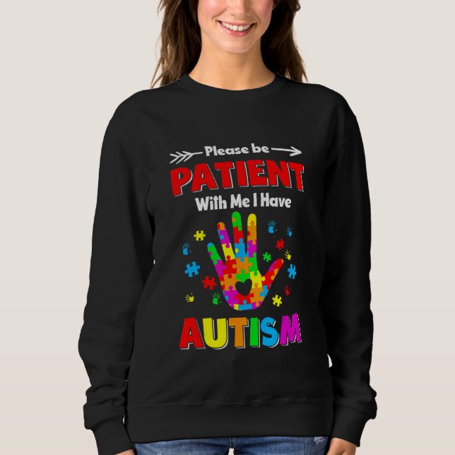 Sudadera Conciencia sobre el autismo, por favor, ten pacien (Anverso)