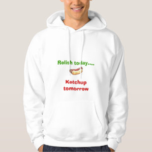 Sudadera Condimento hoy… Salsa de tomate mañana