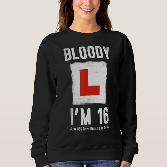 Sudadera Conductor De Aprendizaje 16º Cumpleaños Im 16 Hoy  (Anverso)