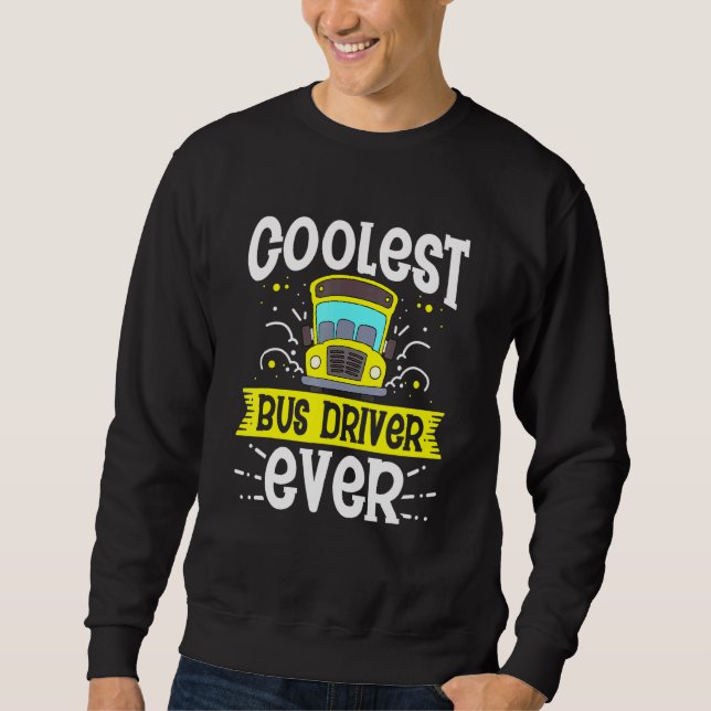 Sudadera Conductor de autobús más frío de la historia de co (Anverso)