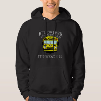 Sudadera Conductor del autobús - es quién soy