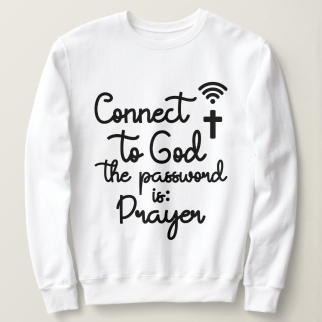 Sudadera Conectarse a Dios con la oración cristiana (Anverso del diseño)
