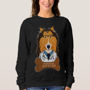 Sudadera Confía En Mí Como Dogtor I Veterinario I Collie