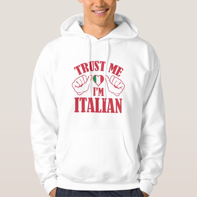 Sudadera Confía en mí, soy italiano (Anverso)