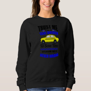 Sudadera Confía en mí. Soy taxista.