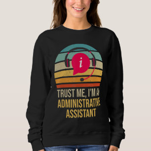 Sudadera Confía En Mí Soy Un Auxiliar Administrativo Retro