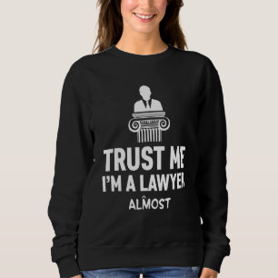 Sudadera Confía en Mí Soy Un Estudiante de Derecho Abogado