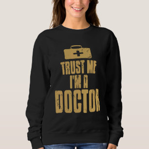 Sudadera Confía En Mí Soy Un Médico Retro Cool Regalo