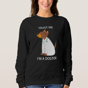 Sudadera Confía en mí, soy un perroctor Perro médico lindo
