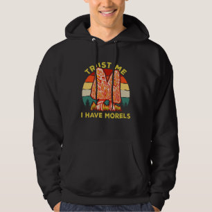 Sudadera Confía en mí tengo Morels Hongos Micología Hongo