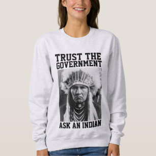 SUDADERA CONFIANZA EN EL GOBIERNO INDIO T-SHIRTS TEES