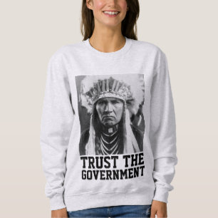 SUDADERA CONFIANZA EN EL GOBIERNO INDIO T-SHIRTS TEES