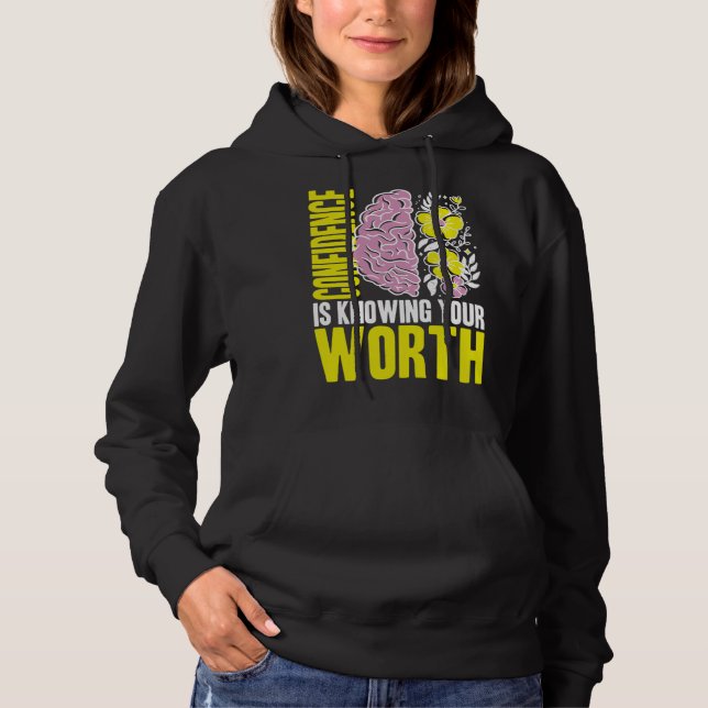 Sudadera Confidence Is Knowing Your Worth Mental Health Awa (Anverso)
