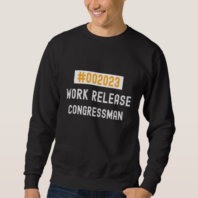 Sudadera Congressman work release 2023 retired or retiring (Anverso)