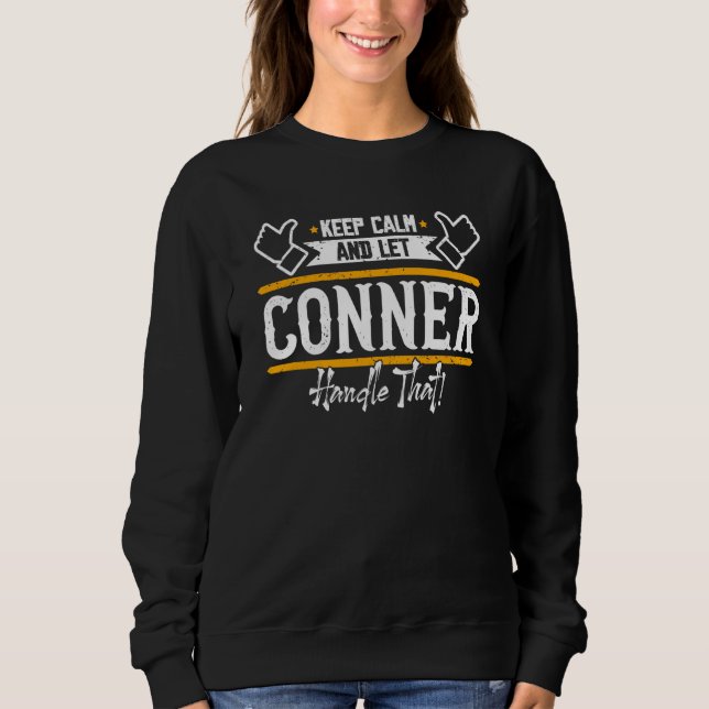 Sudadera Conner Keep Calm and let Conner handle that (Anverso)