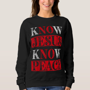 Sudadera Conocer a Jesús Conocer Paz Conciencia cristiana R